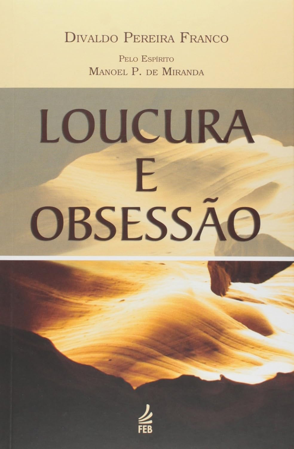 Loucura e obsessão